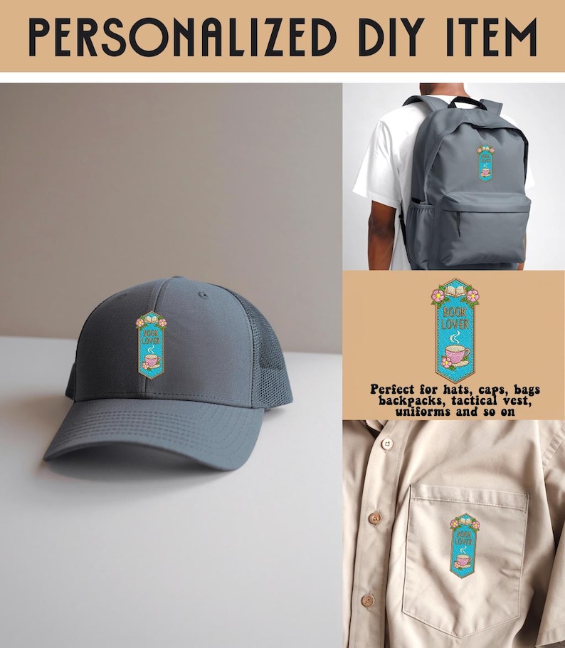 May include: A gray baseball cap and a tan shirt featuring an embroidered patch with a blue background, pink flowers, an open book, and a steaming pink cup with the text BOOK LOVER. The same patch is also shown on a gray backpack.