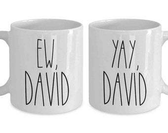 Ew, Yay David Mug, Two-Sided Mug, Rose Apothecary Mug, Coffee Cup, Ew, David Mug, David Rose, Birthday Gift