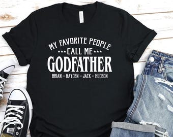 Camiseta con el mensaje "Mis personas favoritas me llaman padrino", regalo del día del padre para el padrino, camiseta personalizada del padrino con nombres, regalo para el padrino