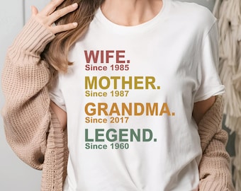 Personalized Mom Grandma Shirt, Mother's Day Shirt, Wife Mother Grandma Legend, Grandmother Custom Dates, Funny Mom Birthday Gift for women