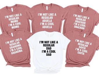 Personalized I'm Not Like A Regular Shirt, Funny Pregnancy Announcement, Cool Mom Shirt, Cool Dad Shirt, Father's Day, Mother's Day Gift