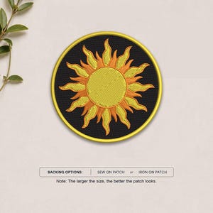 May include: A circular embroidered patch featuring a yellow and orange sun design on a black background with a yellow border. Below the patch, text reads: BACKING OPTIONS: SEW ON PATCH or IRON ON PATCH. Note: The larger the size, the better the patch looks.