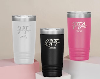 Personalized Physical Therapist Gift, Engraved Tumbler, Gift Physical Therapy Tumbler, Occupational Therapist, Physical Therapist Assistant