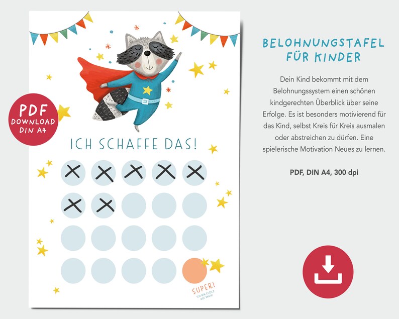 May include: A printable reward chart featuring a cartoon raccoon dressed as a superhero. The chart has the text "Ich Schaffe Das!" and a grid of circles with Xs to mark off accomplishments. The chart is designed for children and includes a download icon.