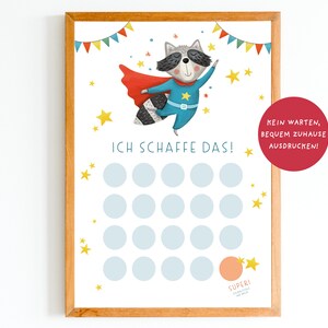 May include: A printable chart featuring a raccoon superhero with a red cape and blue suit. The chart has 16 circles for marking progress, with the text "ICH SCHAFFE DAS!" and "SUPER!" at the bottom. The text "KEIN WARTEN, BEQUEM ZUHAUSE AUSDRUCKEN!" is in a red circle.