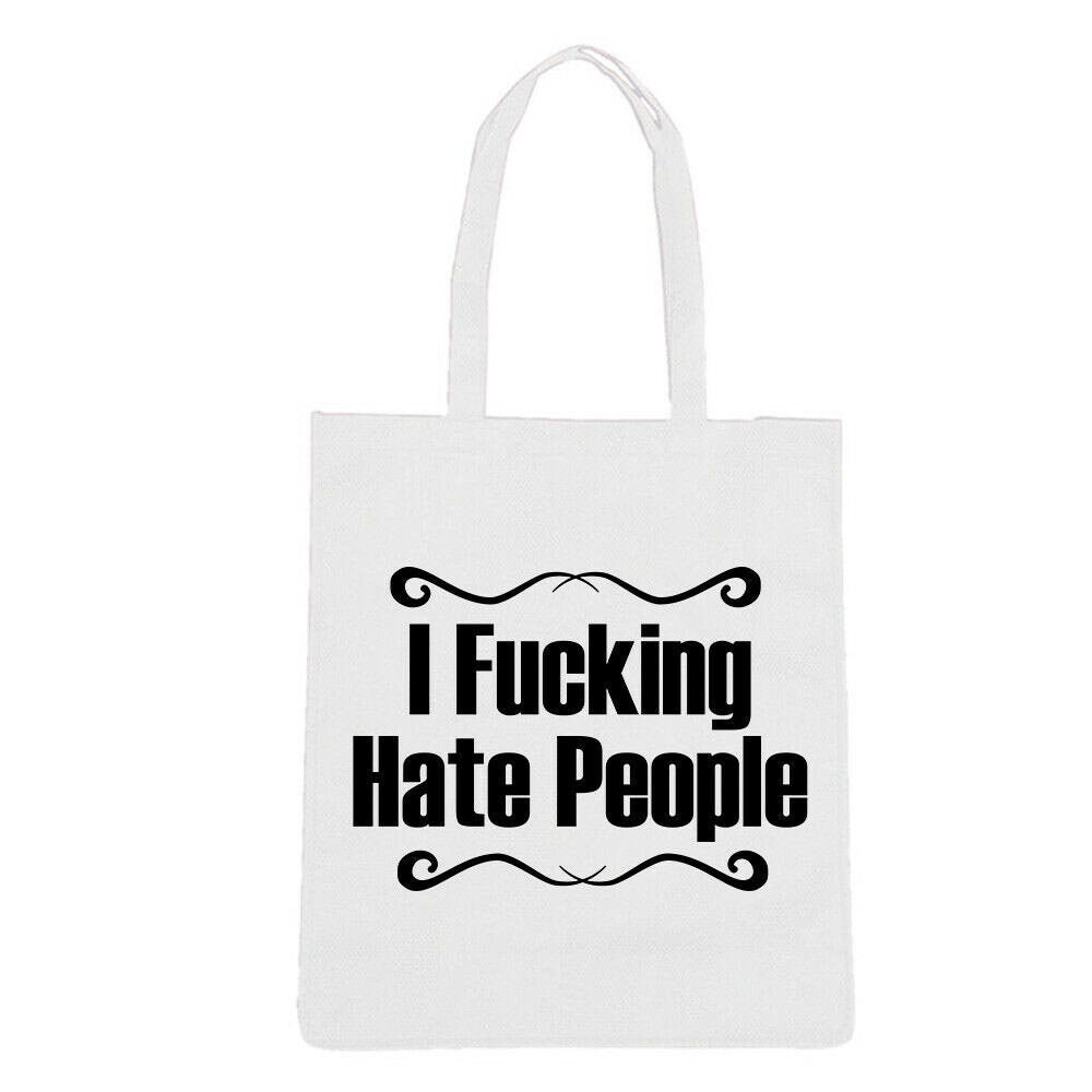 I Fucking Hate People Tote Bag Funny Swearing Gifts Etsy