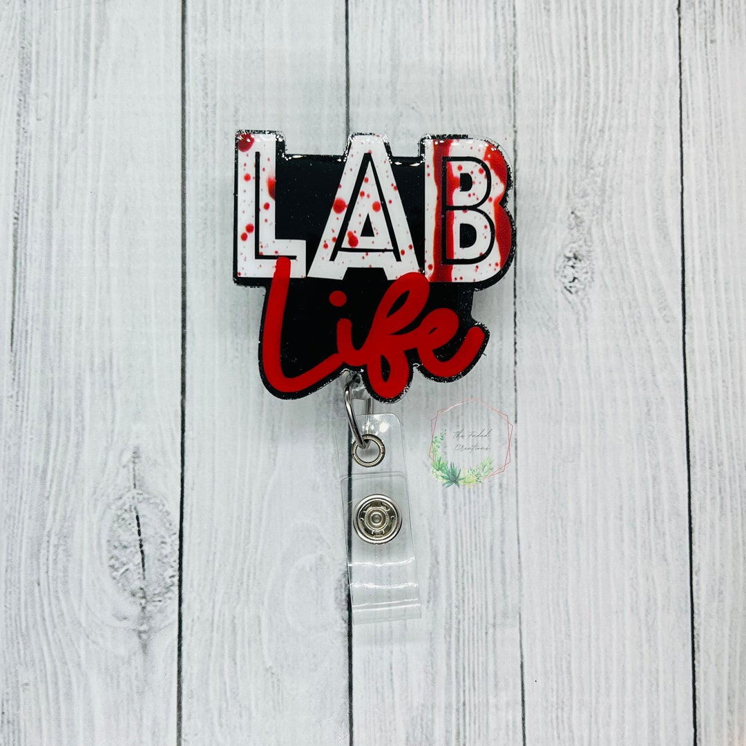 Lab Life Badge Reel | Acrylic Alligator Clip, Phlebotomist Gift - Etsy