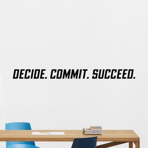 Decide Commit Succeed Wall Decal Sign Fitness Quote Vinyl | Etsy