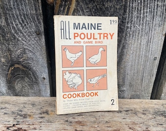 Maine Poultry Cookbook — Poultry Maine Cookbook — Maine Cookbook — Poultry Cookbook — 1970s Cookbook — 1970s Maine Cookbook