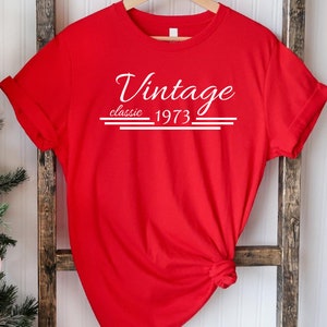 Vintage 1971 T-Shirt, Custom Birthday Shirt, Personalised Birthday, 1973, 1972, 1970 Birthday T shirt, 30th,40th,50th,60th Birthday T- shirt