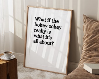 Hokey Cokey Print - Funny Home Decor Quote Prints - Kitchen Print - Lyric Print - Home Trend - Home Accessories - Funny Wall Print - A3 - A4