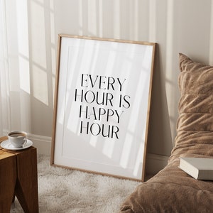 Every Hour is Happy Hour Print - Bar Print Home Bar Print Alcohol Print Kitchen Print Kitchen Decor Kitchen Accessories Kitchen Wall Prints