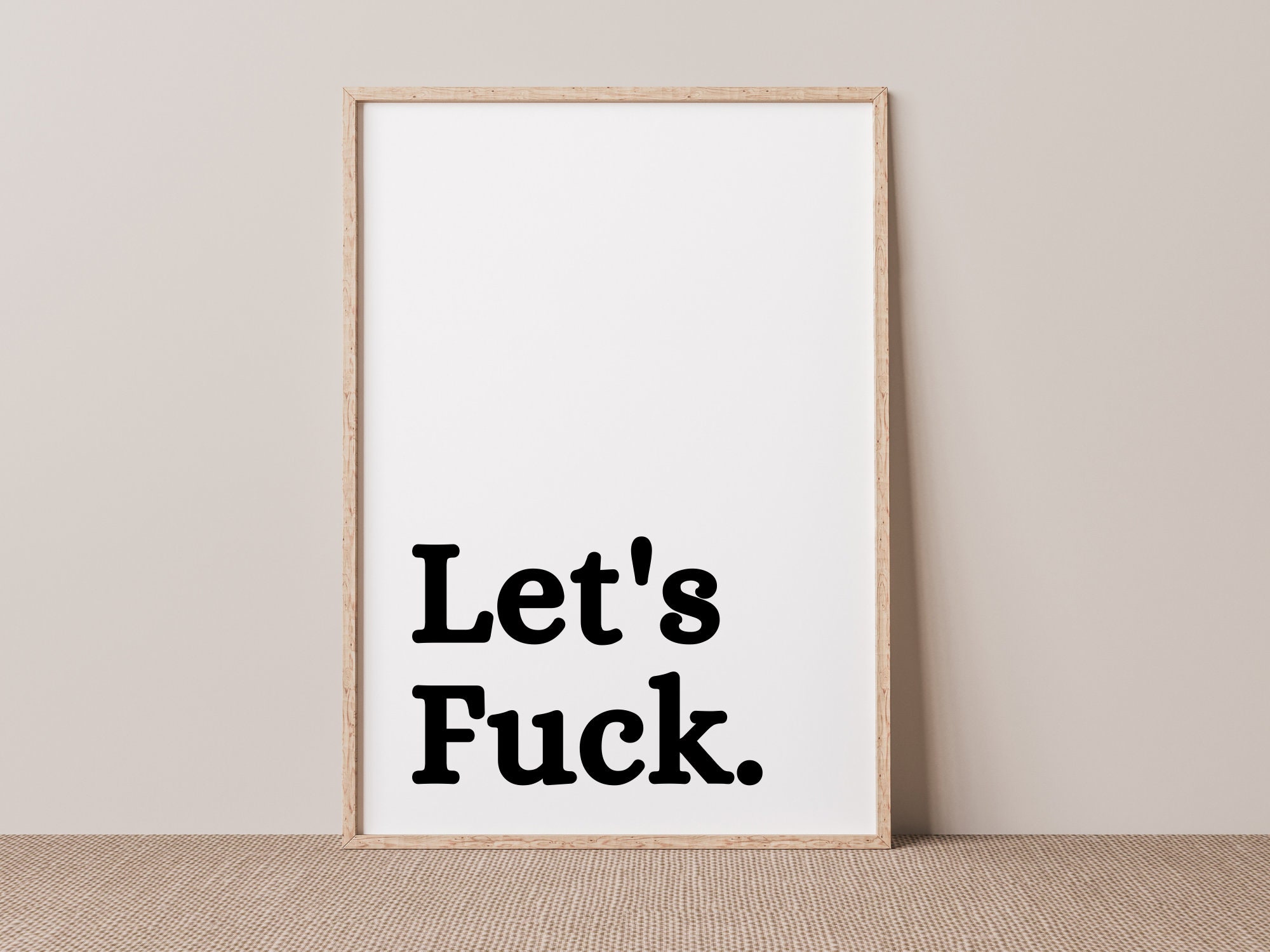 Lets Fuck Wall Poster Print Funny Wall Print Adult Humour Funny Bedroom  Print Rude Print Home Decor Trend Accessories - Etsy Denmark