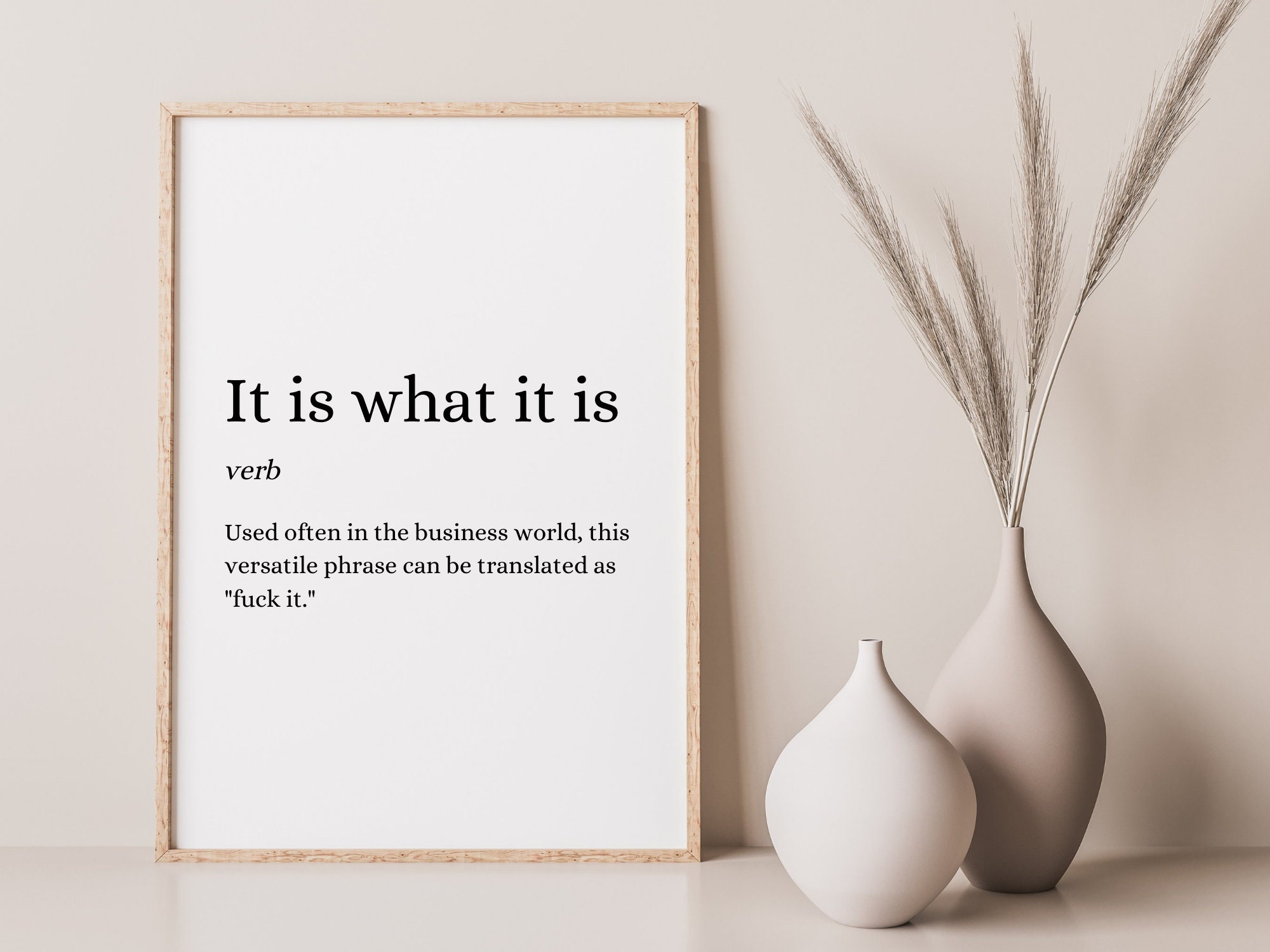 It is What It is Dictionary Meaning Quote Poster Print Gift A4 A3 Funny  Humour Trend Home Decor 