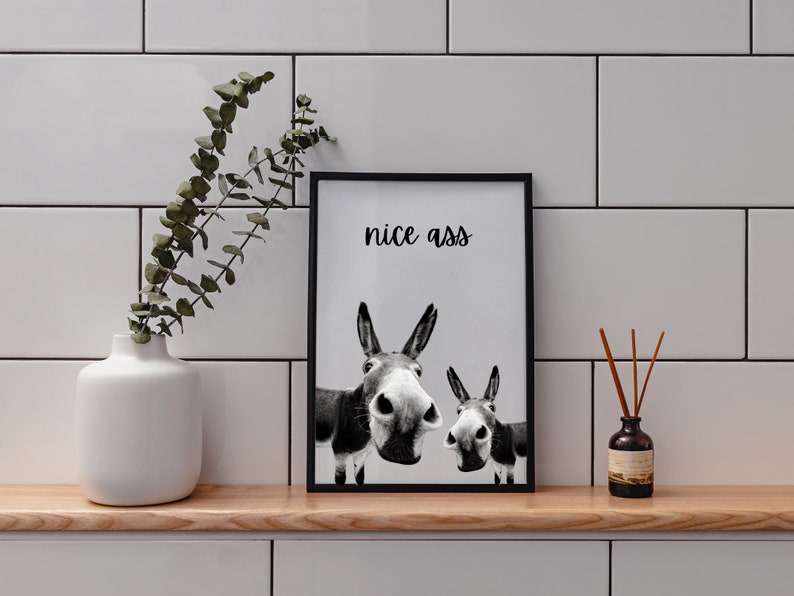 Nice Ass Bathroom/Toilet Humour Text Quote Print - Black and White - A4 - A3 - Text - Trend - Home - Poster 