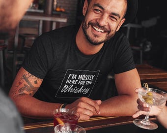 Whiskey Lover Shirt – I’m Only Here For The Whiskey Tee, Funny Drinking T-Shirt, Unisex Bar Humor Gift, Bourbon Party tShirt