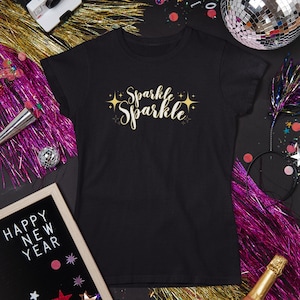 Women&#39;s T-Shirt - Sparkle Sparkle | Cute Casual Tee for Everyday Wear & Outfits | Birthday Gifts, Tee for Her and Friends