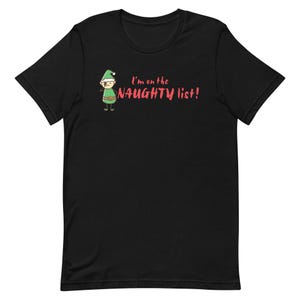I&#39;m on the Naughty List Christmas T-shirt | Funny Holiday Tee, Gift For Her, Cute Xmas Gift for Adults & Kids, Festive Family Apparel