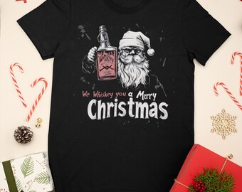 Weihnachten Weihnachten Whisky Shirt, We Whisky Sie ein frohes Weihnachten lustiges festliches niedliches trinkendes T-Stück