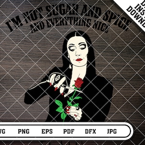 I'm Not Sugar And Spice And Everything Nice, I'm Sage And Hood And Wish A Mufuka Would. SVG DIGITAL DOWNLOAD für Cricut, Silhouette