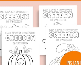 Puede incluir: Cuatro páginas para colorear en blanco y negro con el texto "OUR LITTLE PUMPKIN CREEDEN IS TURNING". Una página presenta una calabaza con el número 2. Un círculo naranja con "INSTANT DOWNLOAD" está en la parte inferior derecha.