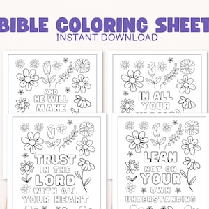May include: Four black and white Bible coloring sheets with floral designs and inspirational quotes. The text includes phrases like "Trust in the Lord" and "Lean not on your own understanding." The words "Bible Coloring Sheet" and "Instant Download" are at the top.