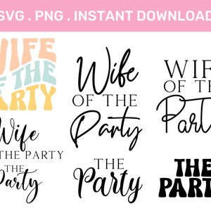Esposa do Partido Svg Bundle | Design SVG para camisas de noiva | Noiva SVG | Festa nupcial SVG | SVG e Png | Download Digital