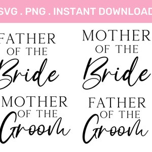 Festa nuziale Svg / Madre della sposa / Padre della sposa / Pacchetto SVG / Matrimonio Svg / Svg, Png, Download digitale