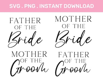Bridal Party Svg | Mother of the Bride | Father of the bride | SVG Bundle | Wedding Svg | Svg, Png, Digital Download