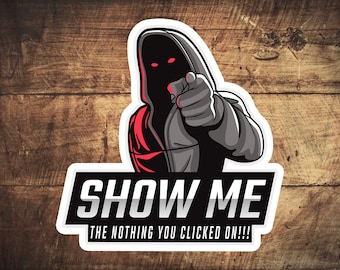 Tech Humor - Montrez-moi le RIEN sur lequel vous avez cliqué!  Autocollants