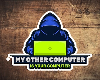 Cyberbezpieczeństwo - Haker - Mój drugi komputer to Twój komputer Naklejki V2