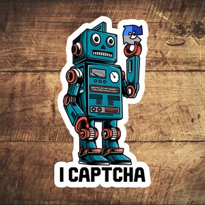 May include: A blue robot with a circular gauge on its chest holds a blue and white recycle symbol in its right hand. The robot is standing on a wooden surface. The text "I CAPTCHA" is below the robot.