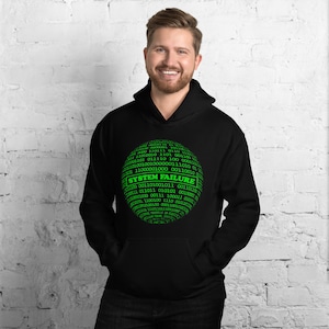 May include: Black hoodie with a green graphic of a globe made of binary code. The text "SYSTEM FAILURE" is printed in a green rectangle on the globe.