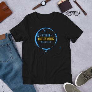 Programmierer / Coder: Python macht alles möglich Kurzarm Unisex T-Shirt