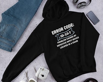 Código de error ID-10-T - Sudadera con capucha Unisex