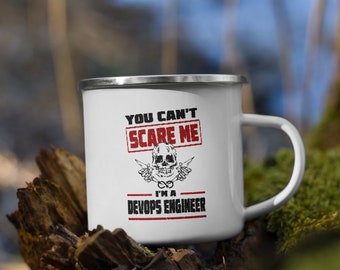 You Can't Scare Me, I'm A Devops Engineer Emaille Becher