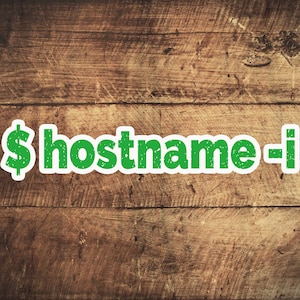 Linux Command hostname -i   stickers