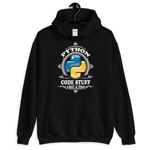 May include: Black hooded sweatshirt with a white graphic design featuring the Python logo and the text "Python Code Stuff Like A Pro".