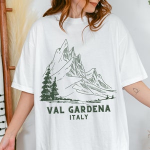 Val Gardena Italy T Shirt, Italian Dolomites Tee, Italian Alps Shirt, Odle Mountains Tee, Ski The Dolomites, Hike The Alps, Trek The Alps