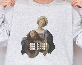 Girl Dinner Sweatshirt, Judith beheading Holofernes, Funny Feminist Hoody, Equal Rights Gift, Burn the Patriarchy