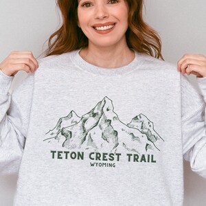 Teton Crest Trail Sweatshirt, Grand Teton Tee, Teton Valley, Teton Village Crewneck, Jackson Hole Wyoming Tee, National Park Crew, NPS