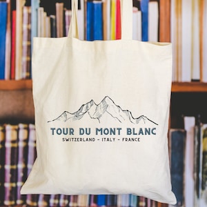 Tour du Mont Blanc-draagtas, tas Chamonix Mont Blanc, draagtas Tour Du Mont Blanc, tas Frankrijk, Franse Alpen, draagtas Zwitserse Alpen, cadeau Italiaanse Alpen