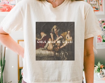 Girls Will Be Girls Boxy Shirt, Judith beheading Holofernes Crop Tee, Unhinged Feminist, Girl Power, Comfort Colors, Burn the Patriarchy