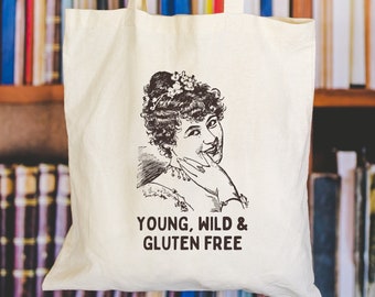 Young Wild & Gluten Free Tote, Celiacs Bag, Farmers Market Tote, Gluten Free Cotton Bag, Funny Meme Bag, Hot Girls Have Food Allergies