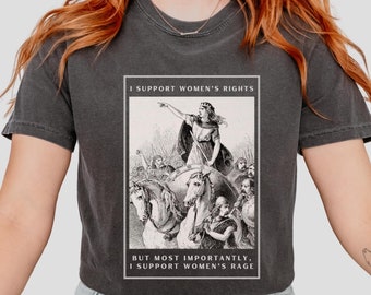 Maglietta Queen Boudica, Maglietta I Support Womens Rage, Top Queen Boudicca, Maglietta femminista, Top per i diritti delle donne, Maglietta Female Rage, Maglietta di protesta