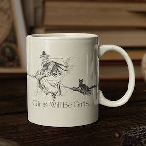 Witchy Girls Will Be Girls Mug, Halloween Mug, Autumn Coffee Cup, Feminist Gifts, Witchy Mugs, Spooky Season Mug, Smash The Patriarchy
