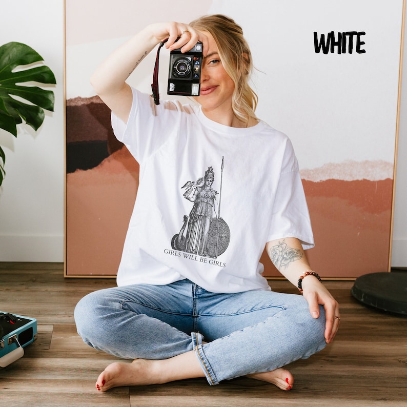 Girls Will Be Girls Athena T-Shirt, Feminist Shirt, Female Warrior Tee, Greek Goddess Shirt, Athena Tee, Feminism Gifts