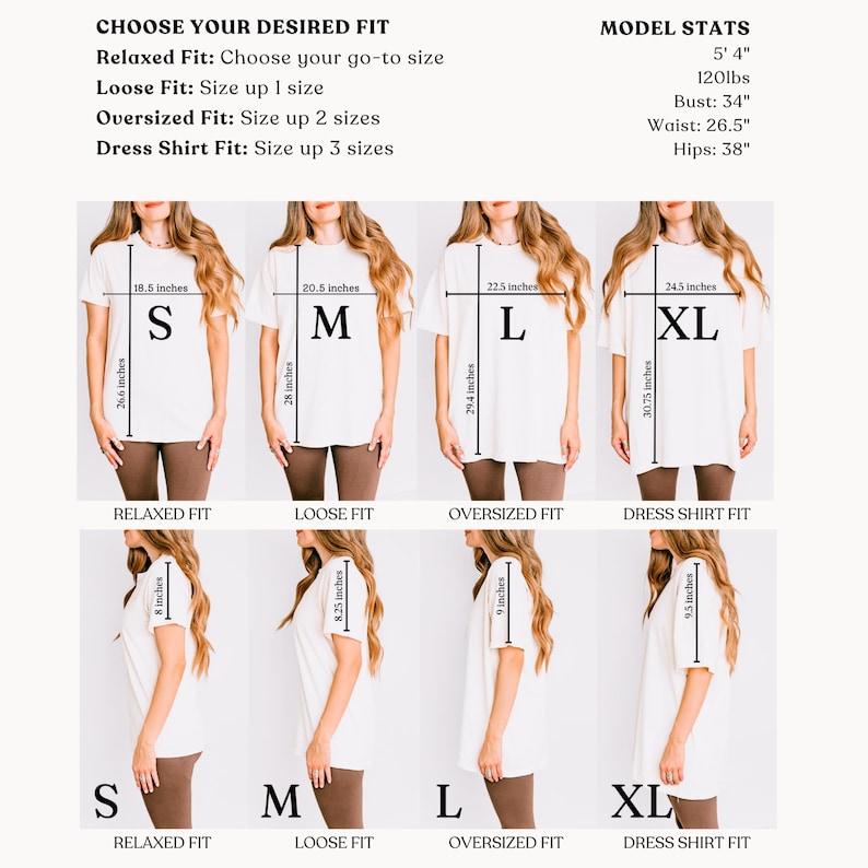 May include: A size chart for t-shirts showing different fits, including relaxed, loose, oversized, and dress shirt fit. The chart shows the measurements in inches for each size, from small to extra large. The model is 5'4" and 120 lbs.