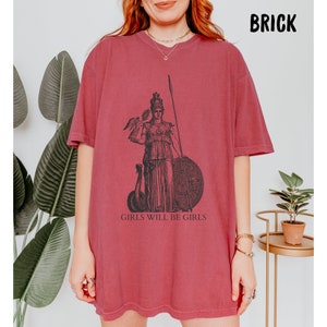 Girls Will Be Girls Athena T-Shirt, Feminist Shirt, Female Warrior Tee, Greek Goddess Shirt, Athena Tee, Feminism Gifts