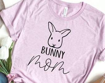 Bunny Mom Shirt, Bunny Mother Shirt, Rabbit Lover Gift, Rabbit Gift, Bunny Mom Gift, Animal Pet T-shirt, Rabbit Mama Shirt, Bunny Shirt
